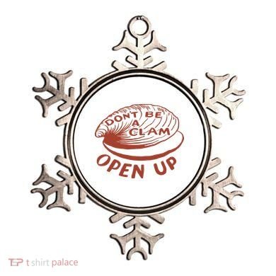Don’t Be A Clam Open Up Ornament