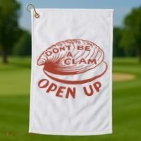 Don’t Be A Clam Open Up Golf Towel thumb 1