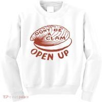 Don’t Be A Clam Open Up Kids Sweatshirt thumb 0
