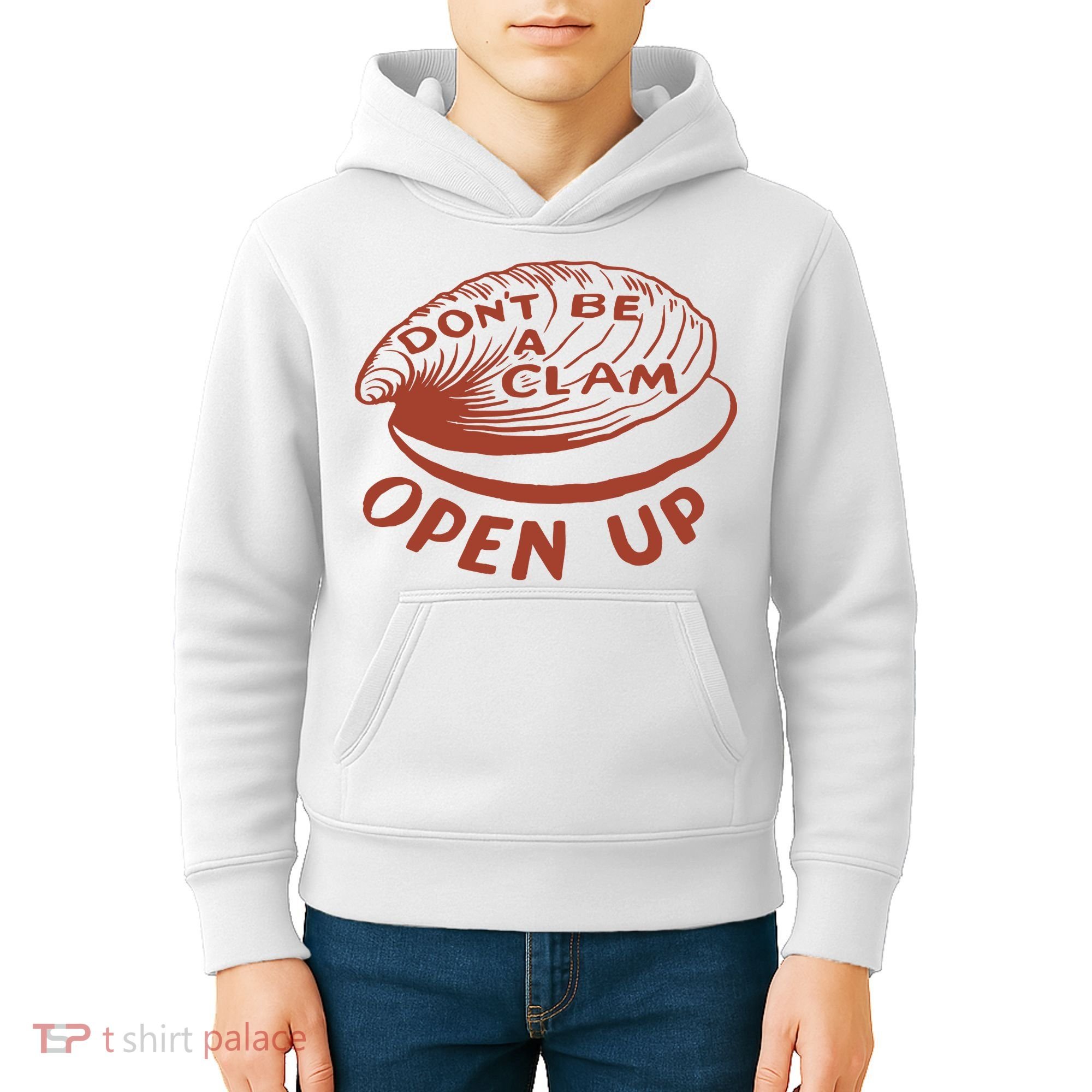 Don’t Be A Clam Open Up Kids Hoodie