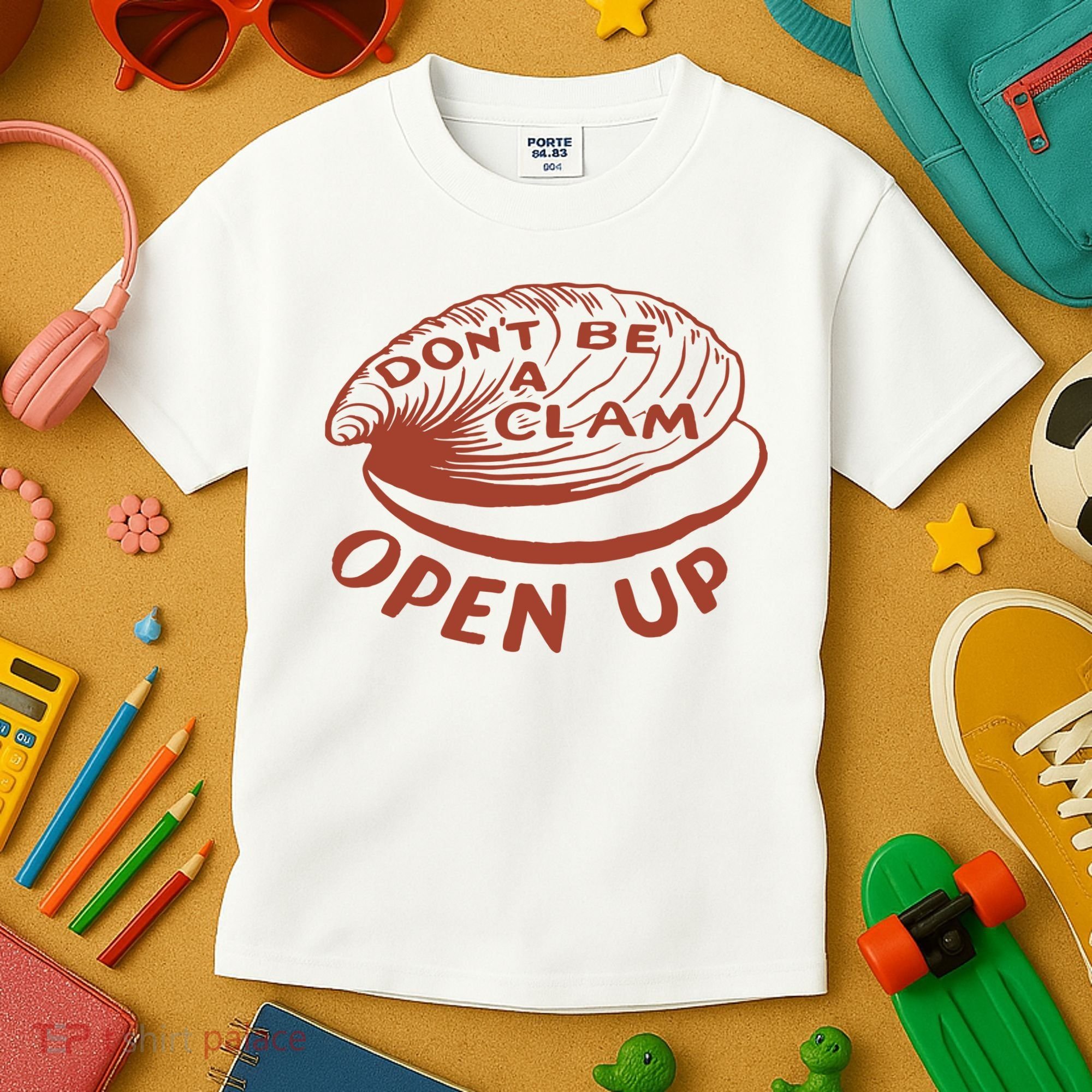 Don’t Be A Clam Open Up Kids T-Shirt