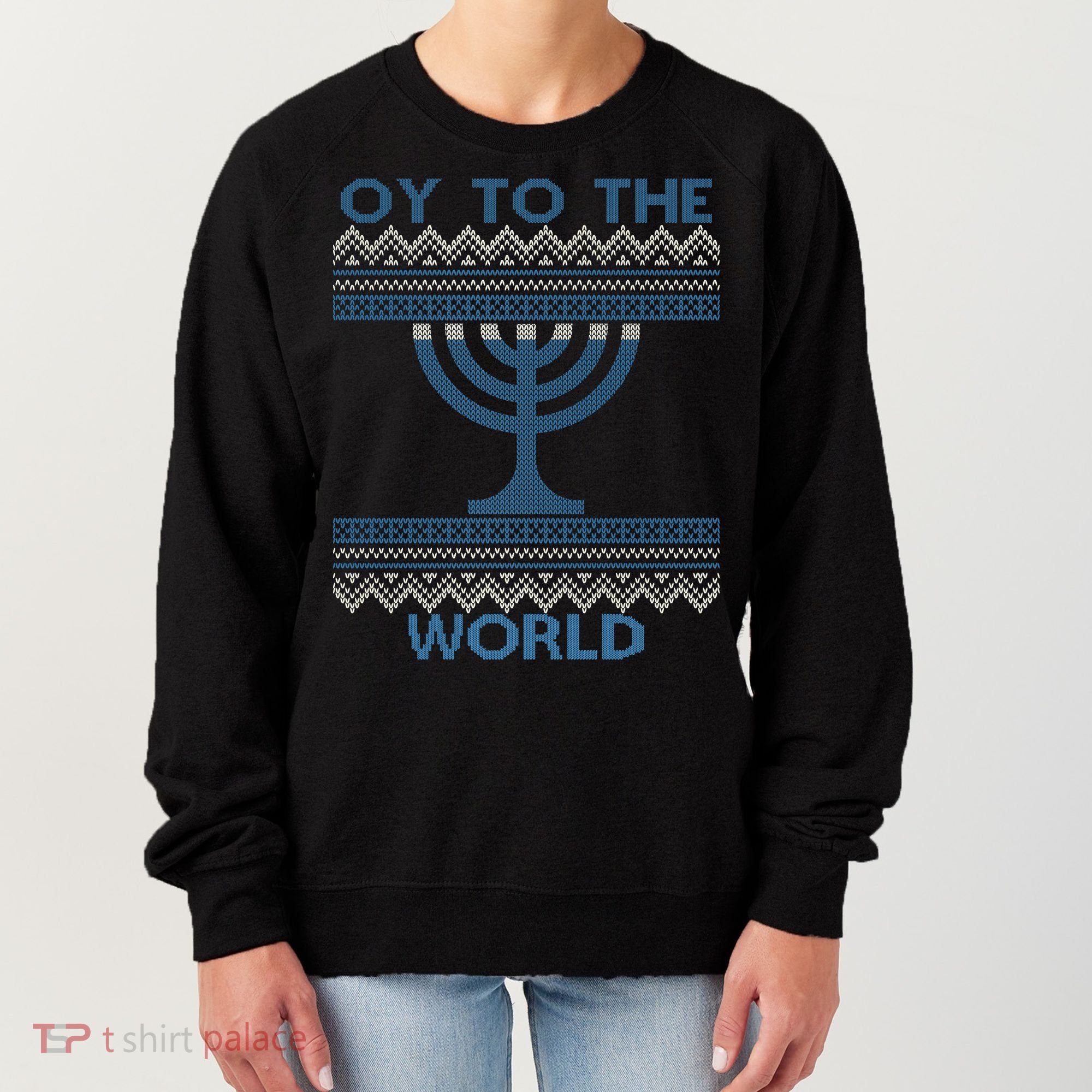 Oy To The  World Hanuka Ugly Sweater  Women's Sweatshirt