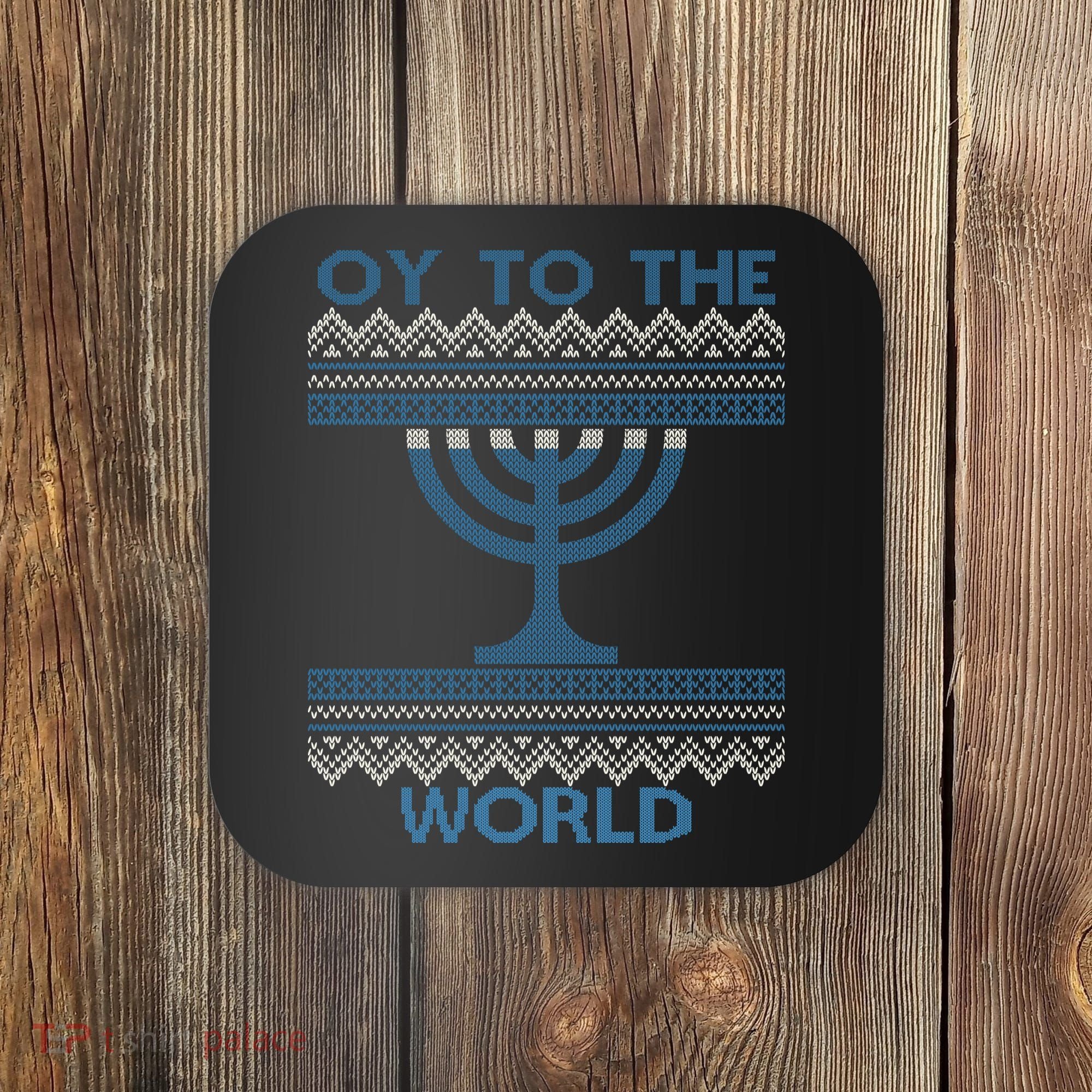 Oy To The  World Hanuka Ugly Sweater  Coaster