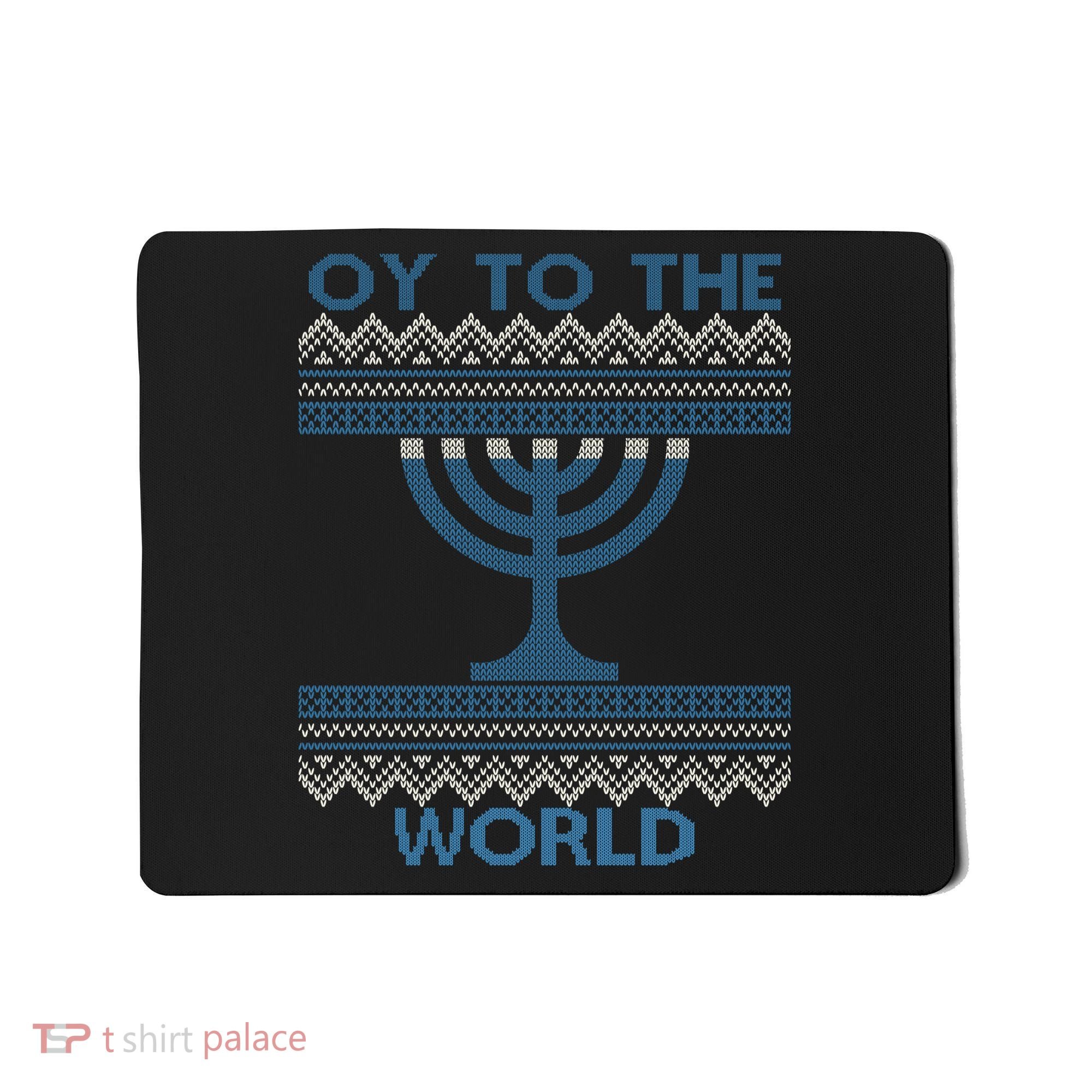 Oy To The  World Hanuka Ugly Sweater  Mousepad
