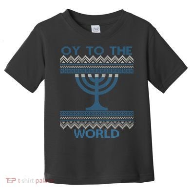Oy To The  World Hanuka Ugly Sweater  Toddler T-Shirt