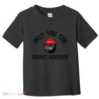 Only You Can Prevent Kamunism Communism Toddler T-Shirt thumb 0