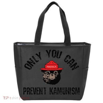 Only You Can Prevent Kamunism Communism Tote Bag