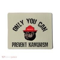 Only You Can Prevent Kamunism Communism Mousepad thumb 0