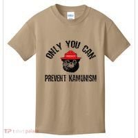 Only You Can Prevent Kamunism Communism Kids T-Shirt thumb 0