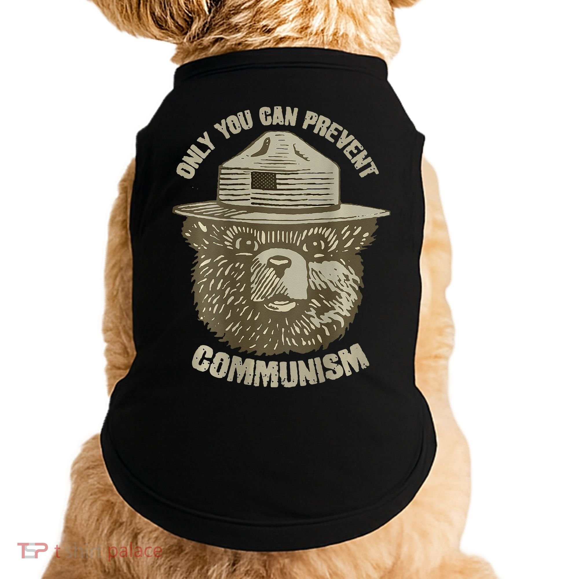 Only You Can Prevent Communism Camping Bear Doggie Tank
