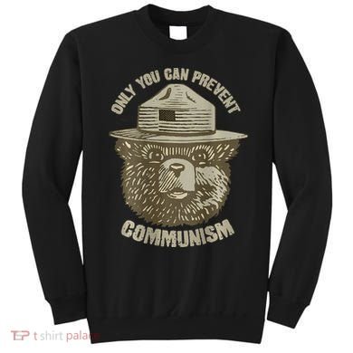 Only You Can Prevent Communism Camping Bear Sweatshirt