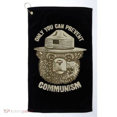 Only You Can Prevent Communism Camping Bear Golf Towel