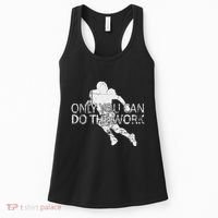Only You Can Do The Work Football Running Back Women's Tank Top thumb 0