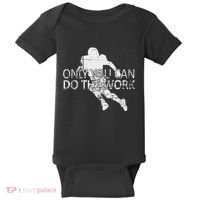 Only You Can Do The Work Football Running Back Baby Bodysuit thumb 0