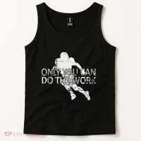 Only You Can Do The Work Football Running Back Tank Top thumb 2