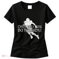 Only You Can Do The Work Football Running Back Women's T-Shirt thumb 0