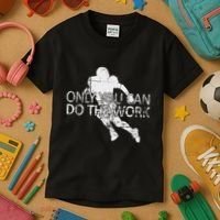 Only You Can Do The Work Football Running Back Kids T-Shirt thumb 3