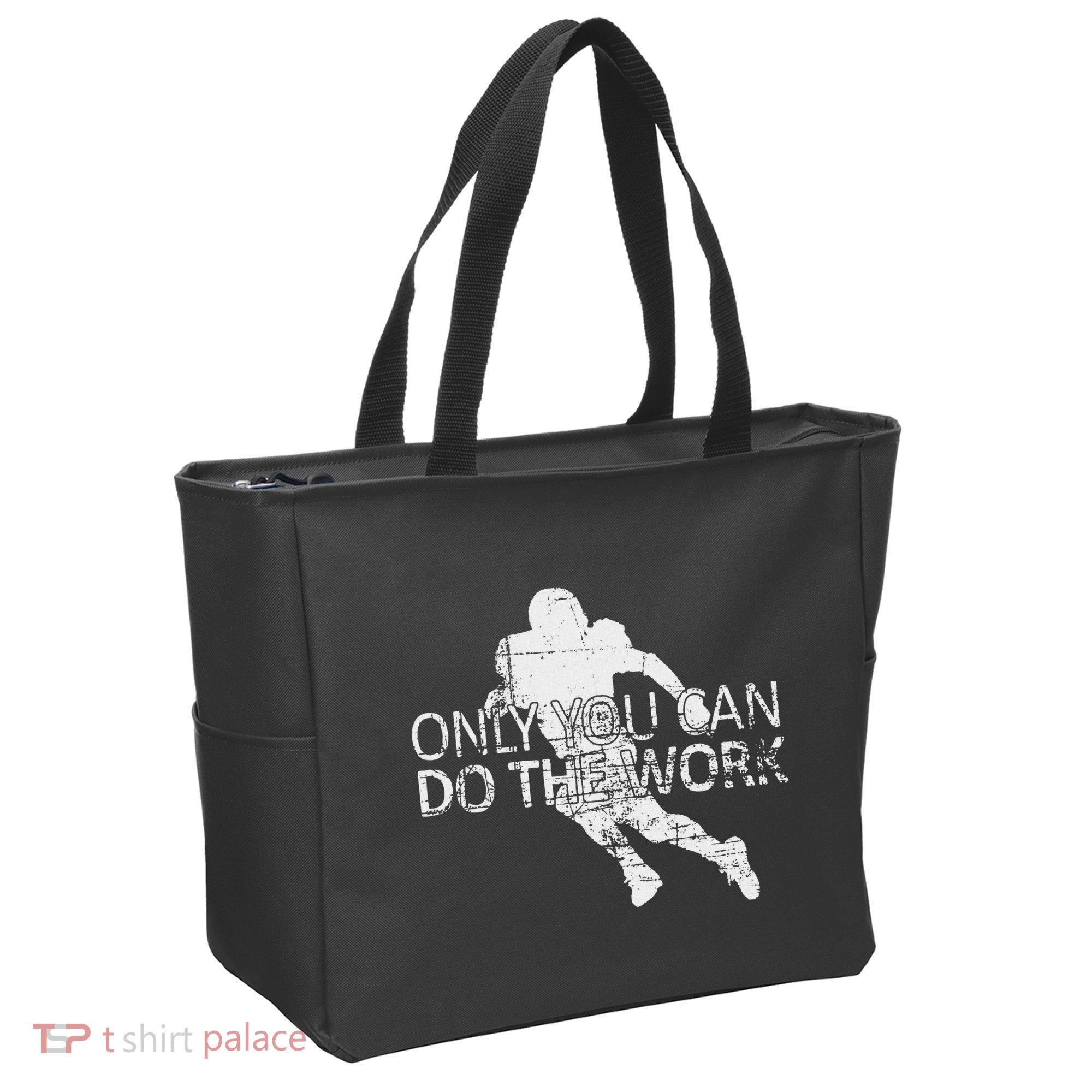 Only You Can Do The Work Football Running Back Tote Bag