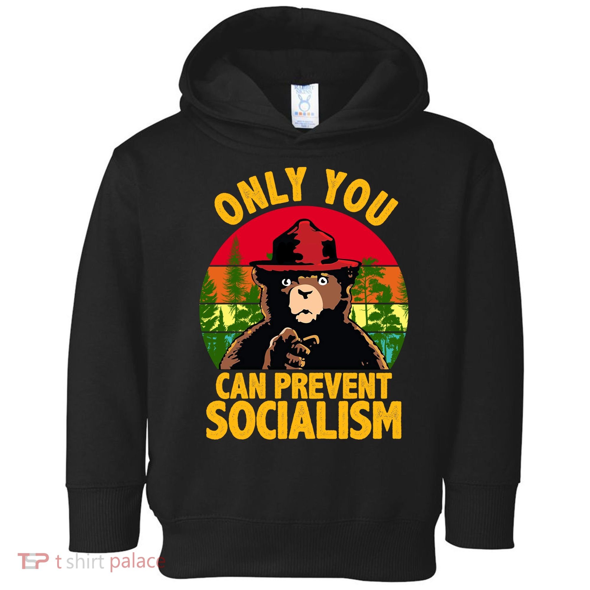 On You Can Prevent Socialism Bear Toddler Hoodie