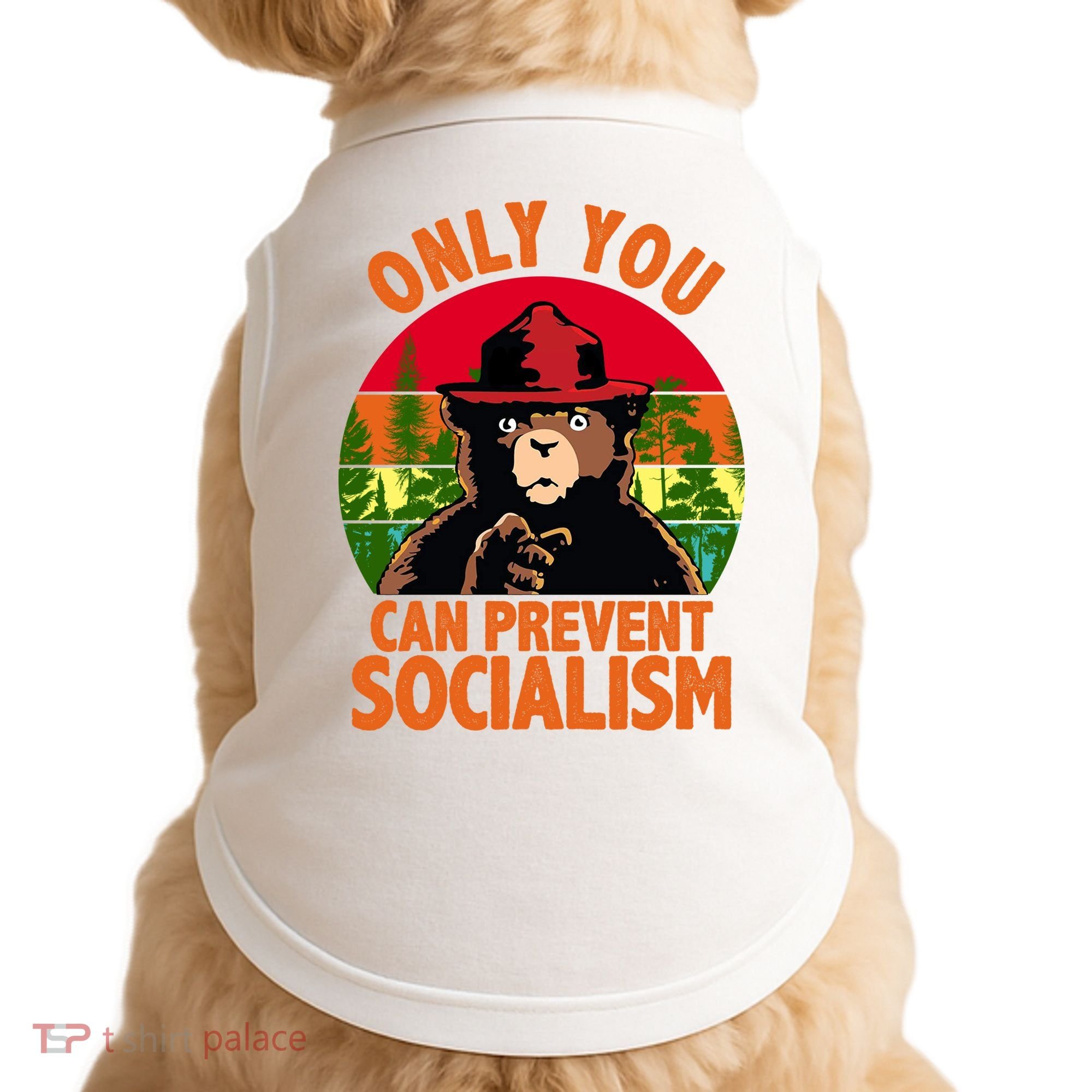On You Can Prevent Socialism Bear Doggie Tank