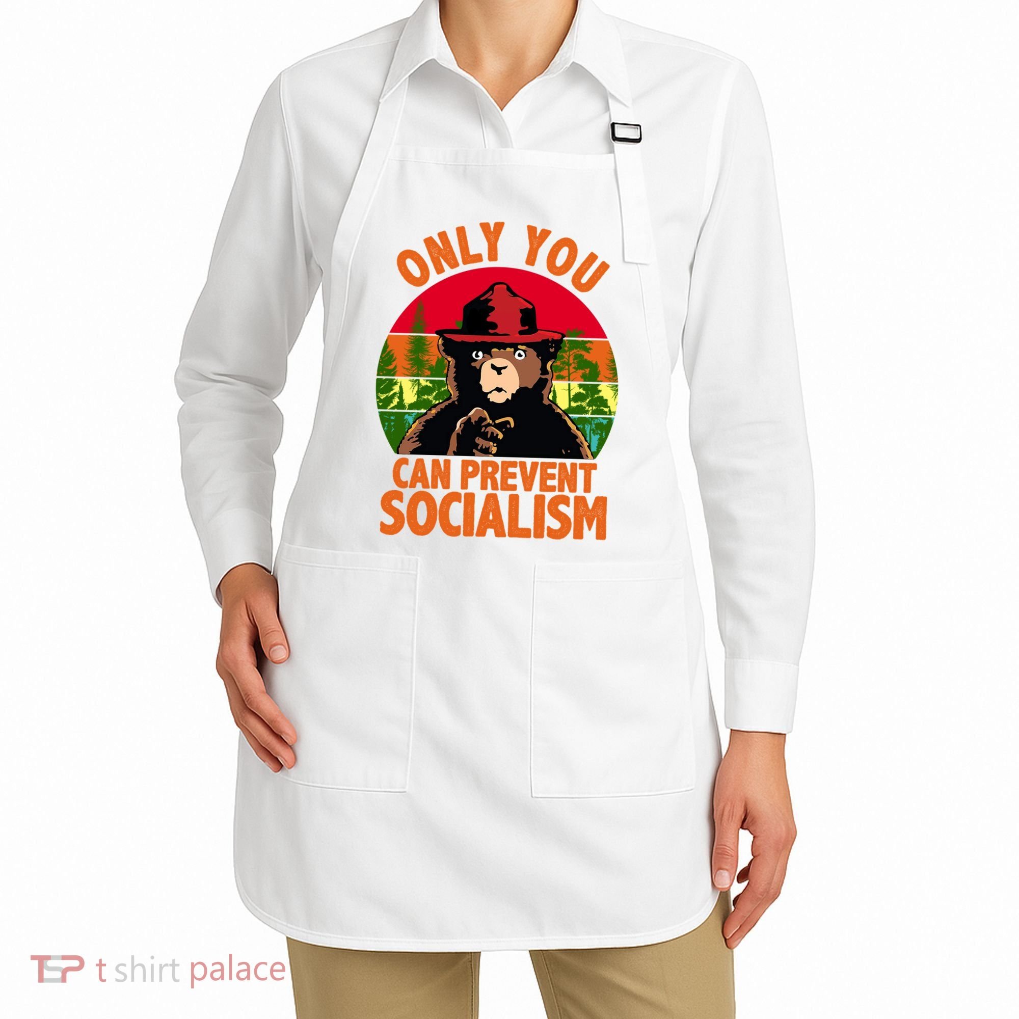 On You Can Prevent Socialism Bear Apron