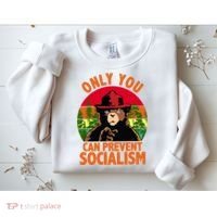On You Can Prevent Socialism Bear Sweatshirt thumb 2