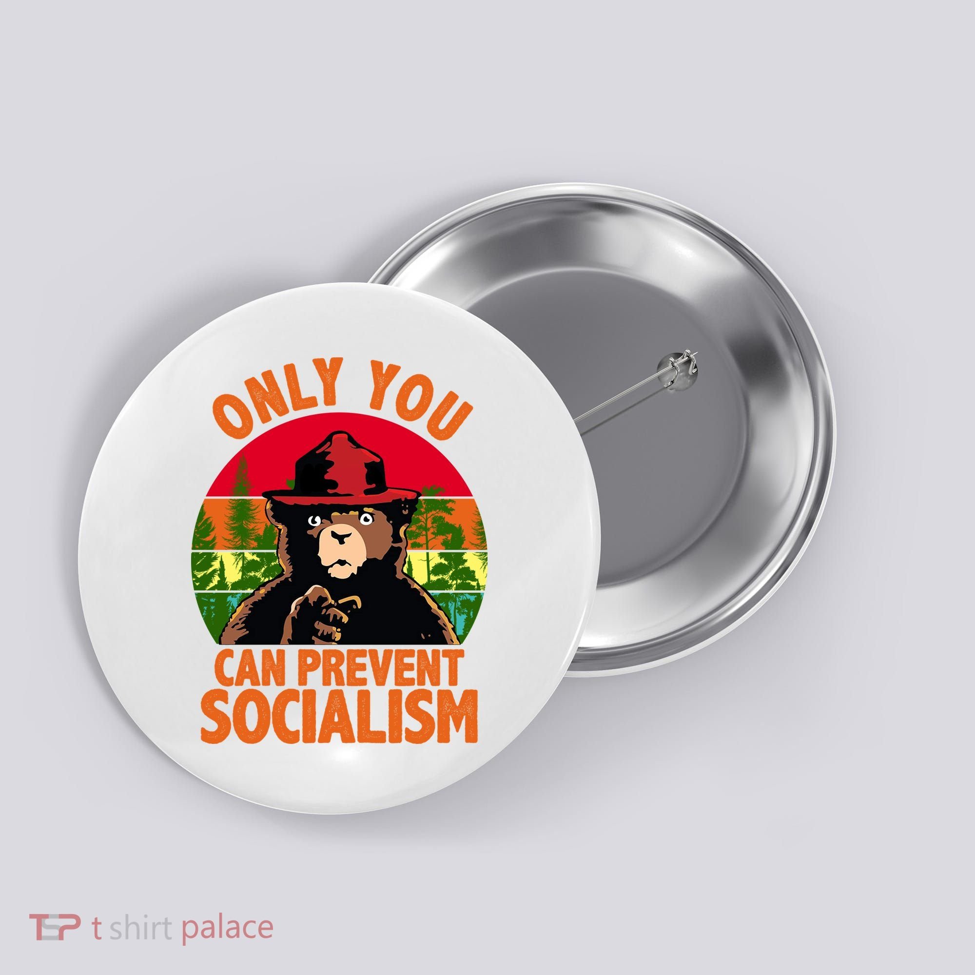 On You Can Prevent Socialism Bear Button