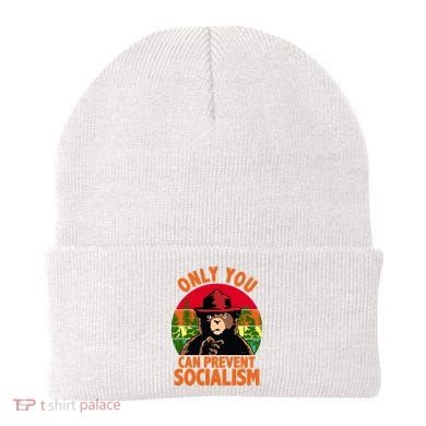 On You Can Prevent Socialism Bear Beanie
