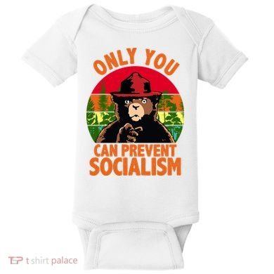 On You Can Prevent Socialism Bear Baby Bodysuit