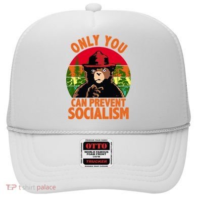 On You Can Prevent Socialism Bear Hat