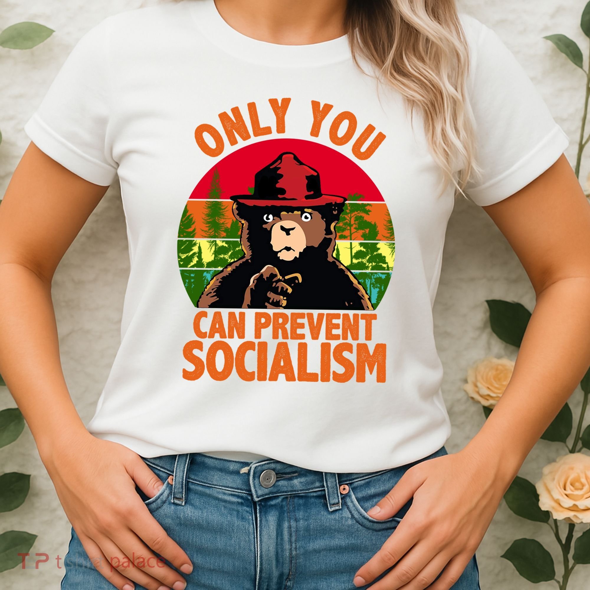 On You Can Prevent Socialism Bear Women's T-Shirt