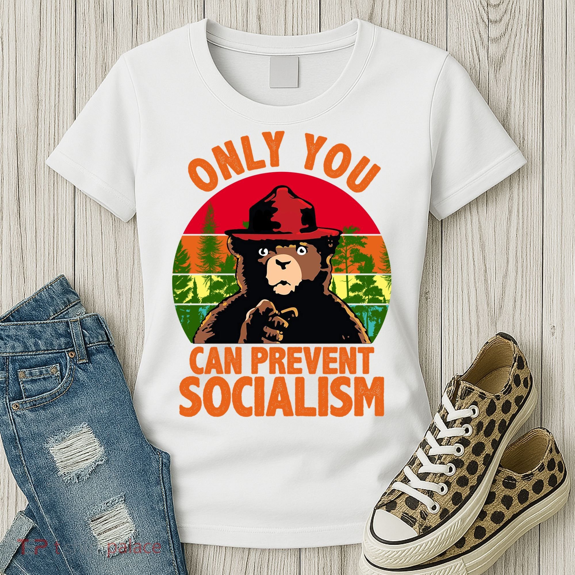 On You Can Prevent Socialism Bear Women's T-Shirt