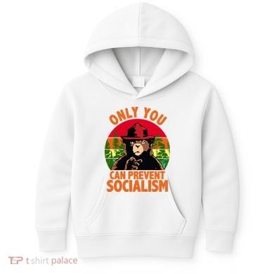 On You Can Prevent Socialism Bear Kids Hoodie