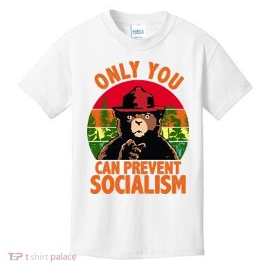 On You Can Prevent Socialism Bear Kids T-Shirt