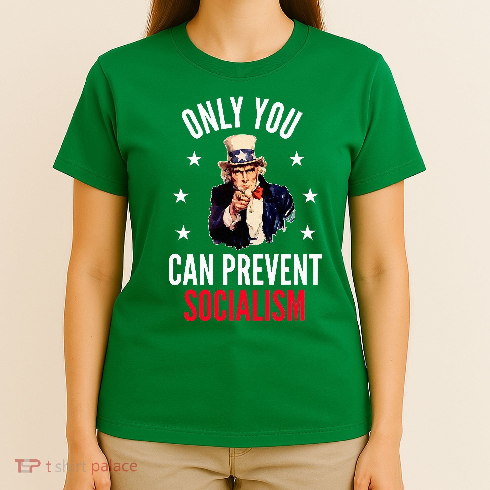 Only You Can Prevent Socialism Anti Socialism T-Shirt