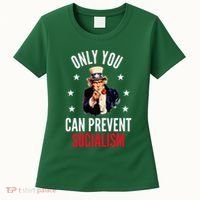 Only You Can Prevent Socialism Anti Socialism Women's T-Shirt thumb 0