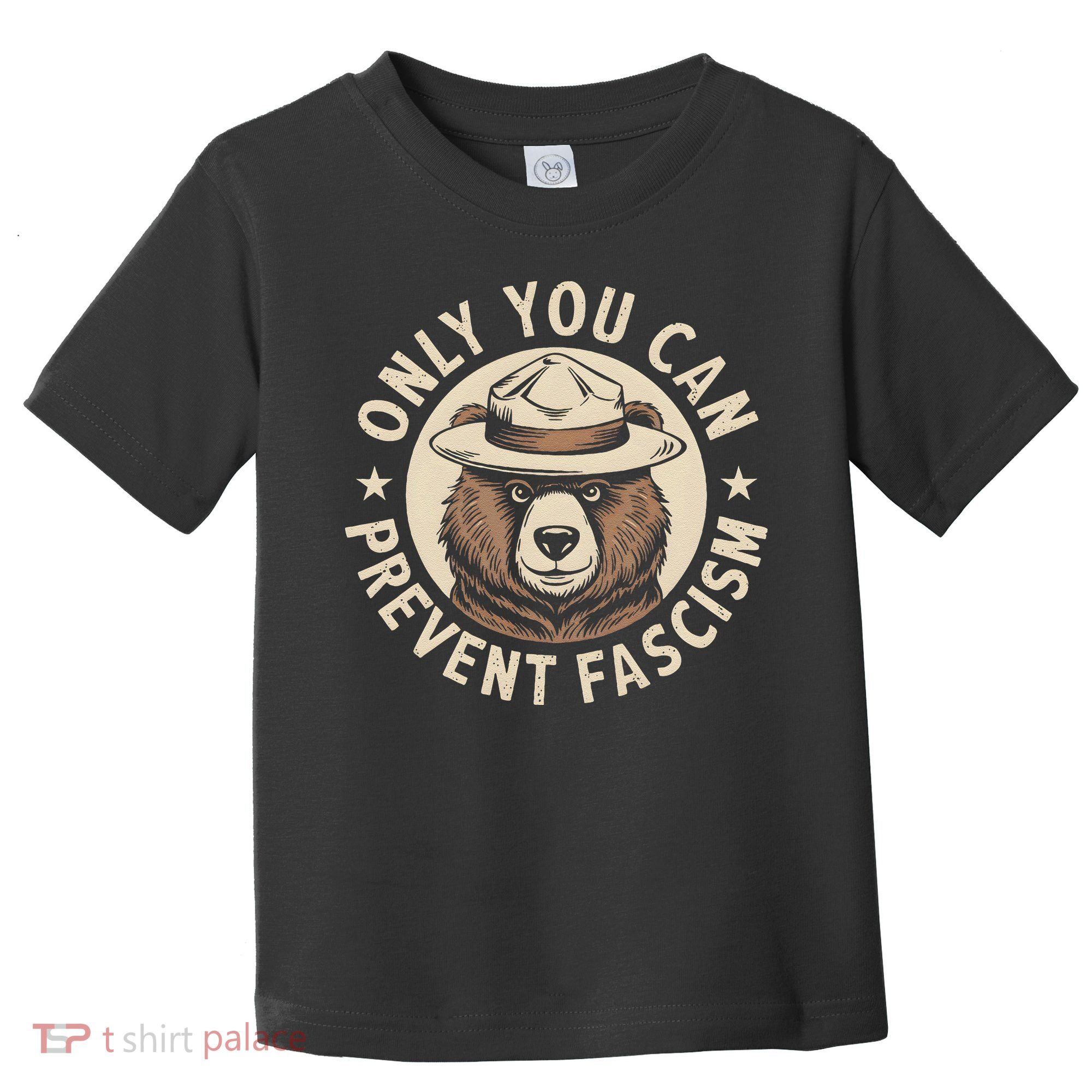 Only You Can Prevent Fascism Toddler T-Shirt