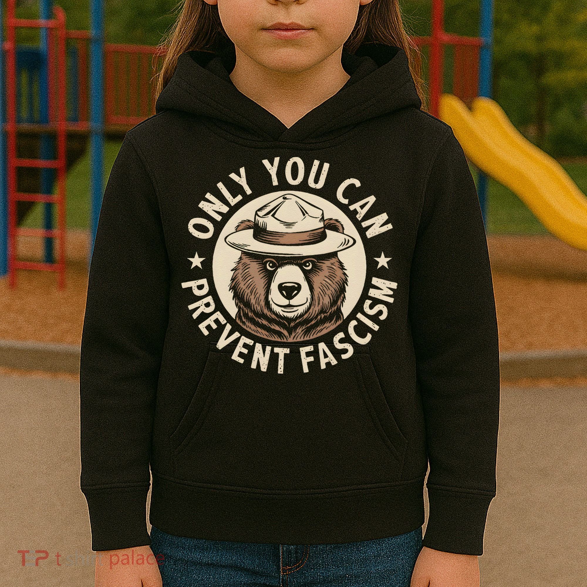Only You Can Prevent Fascism Kids Hoodie