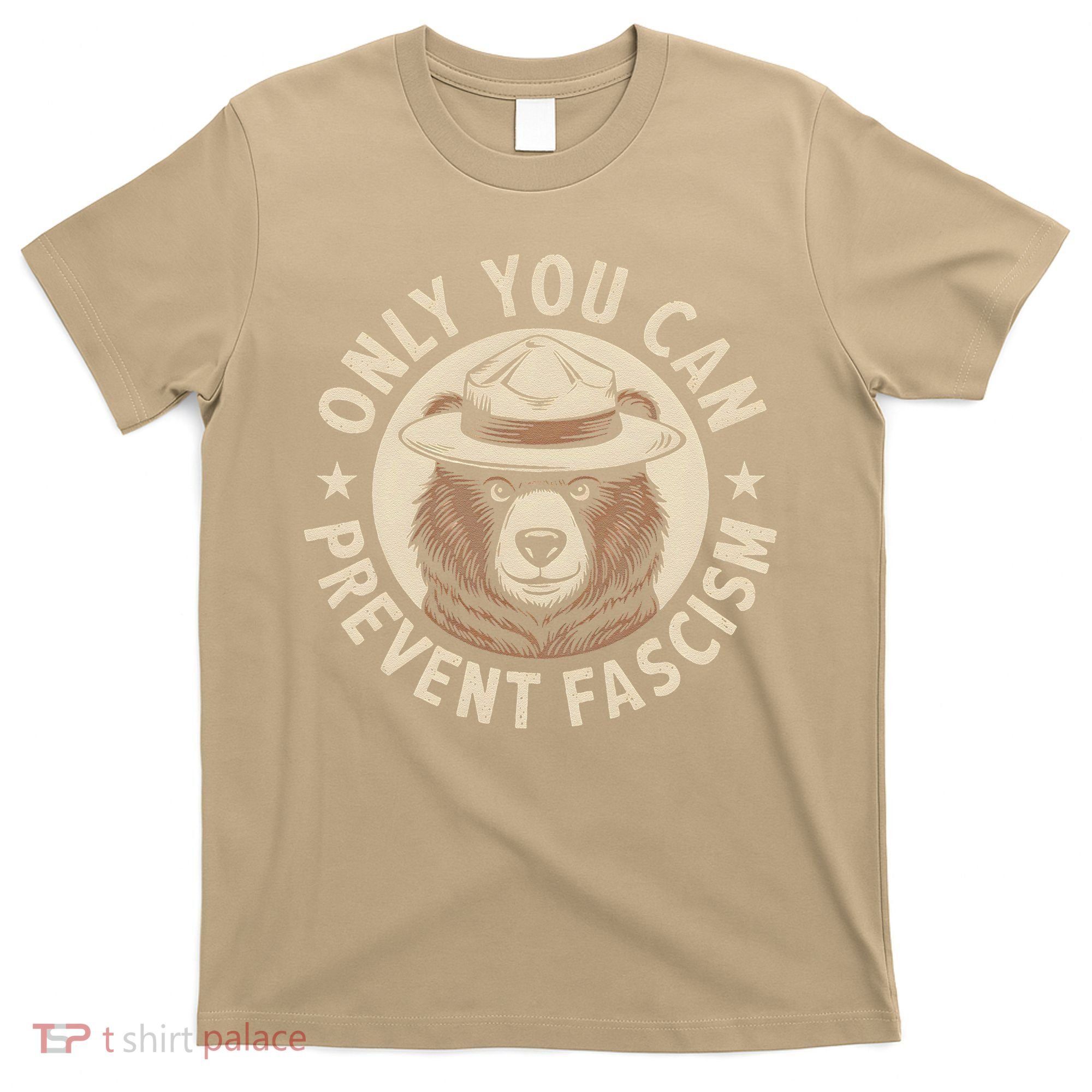 Only You Can Prevent Fascism T-Shirt