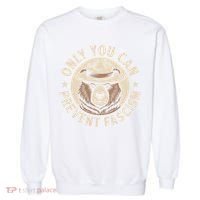 Only You Can Prevent Fascism Garment-Dyed Sweatshirt thumb 0