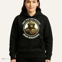 Only You Can Prevent Book Burnings Banned Books Awareness Hoodie thumb 5