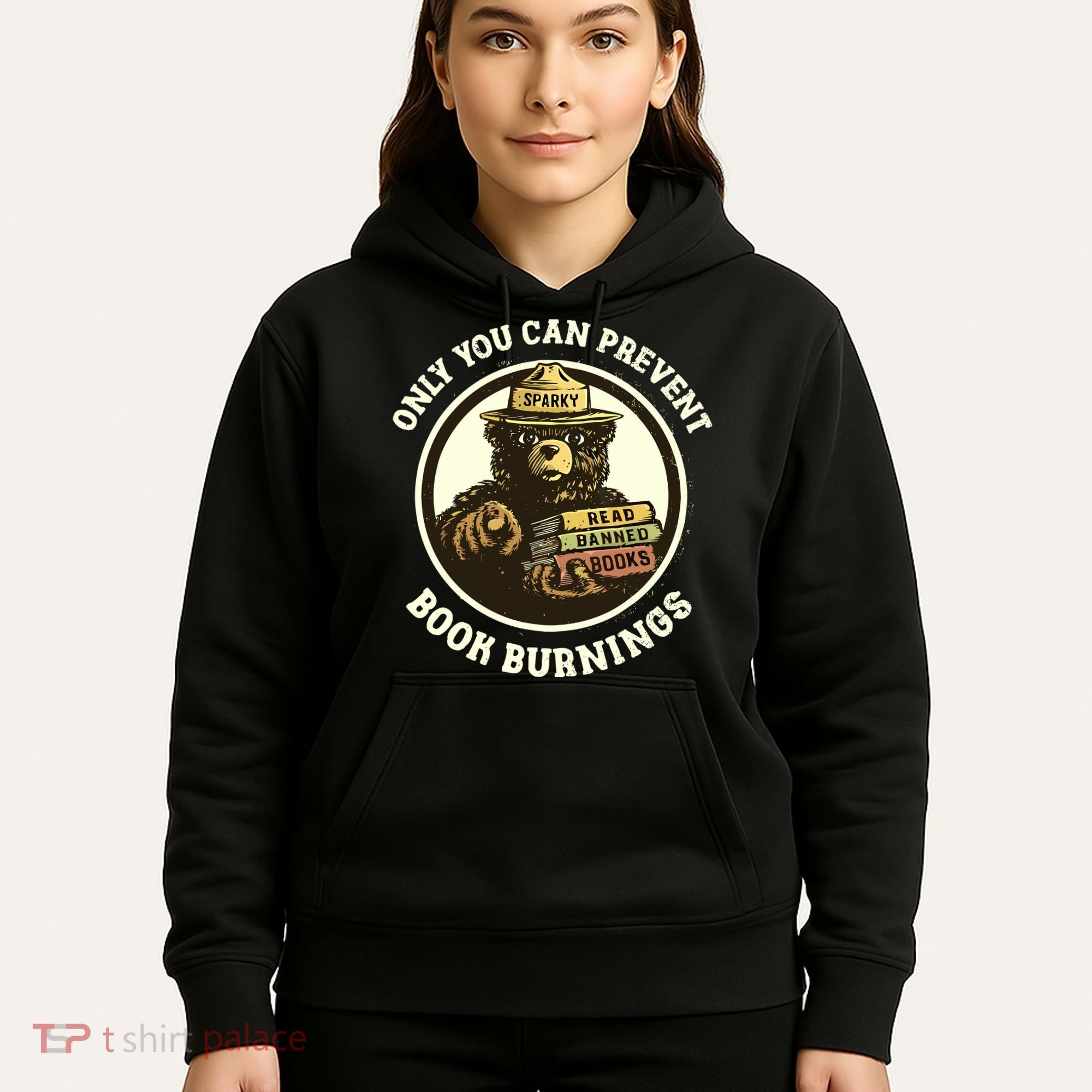 Only You Can Prevent Book Burnings Banned Books Awareness Hoodie