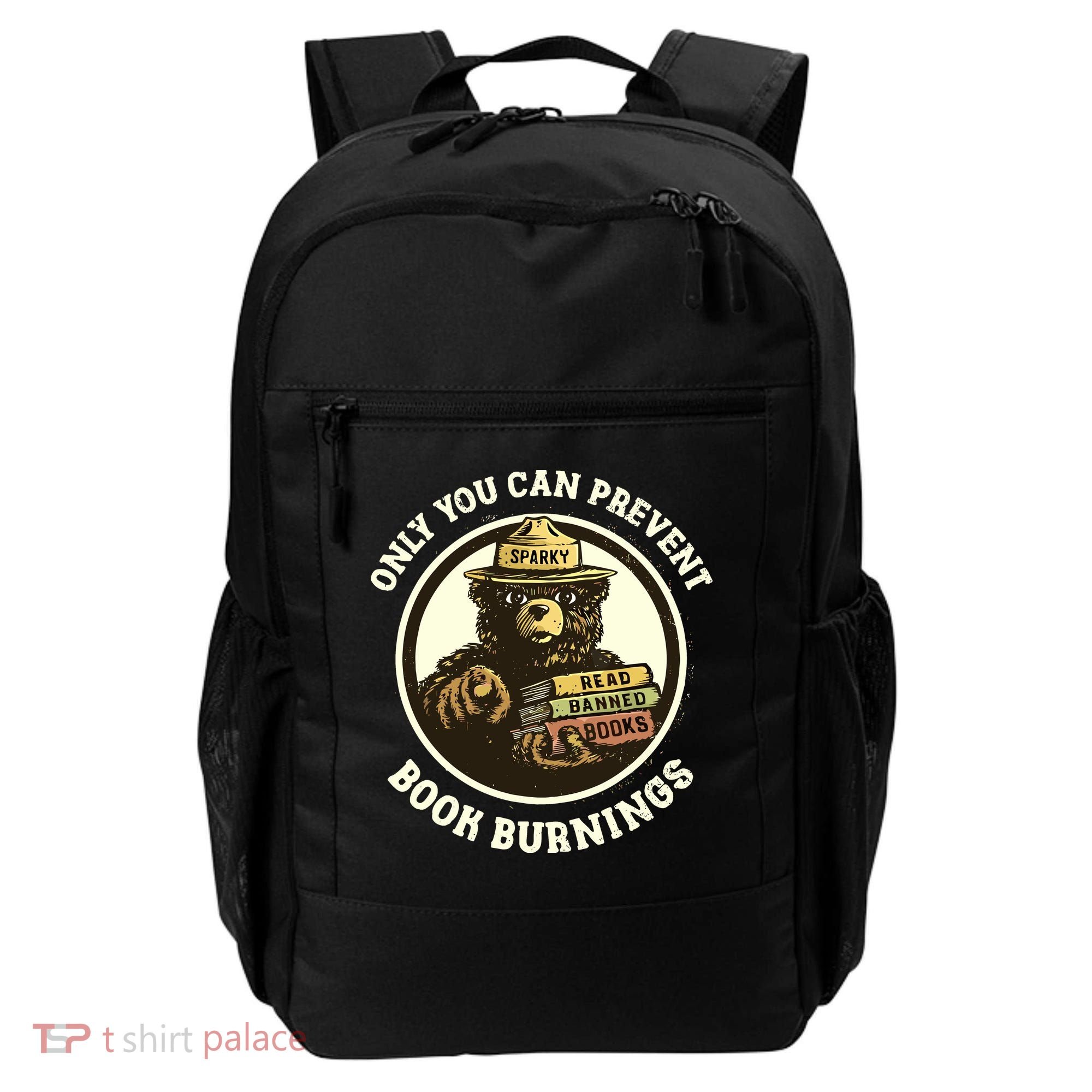 Only You Can Prevent Book Burnings Banned Books Awareness Backpack