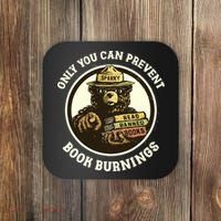 Only You Can Prevent Book Burnings Banned Books Awareness Coaster thumb 0