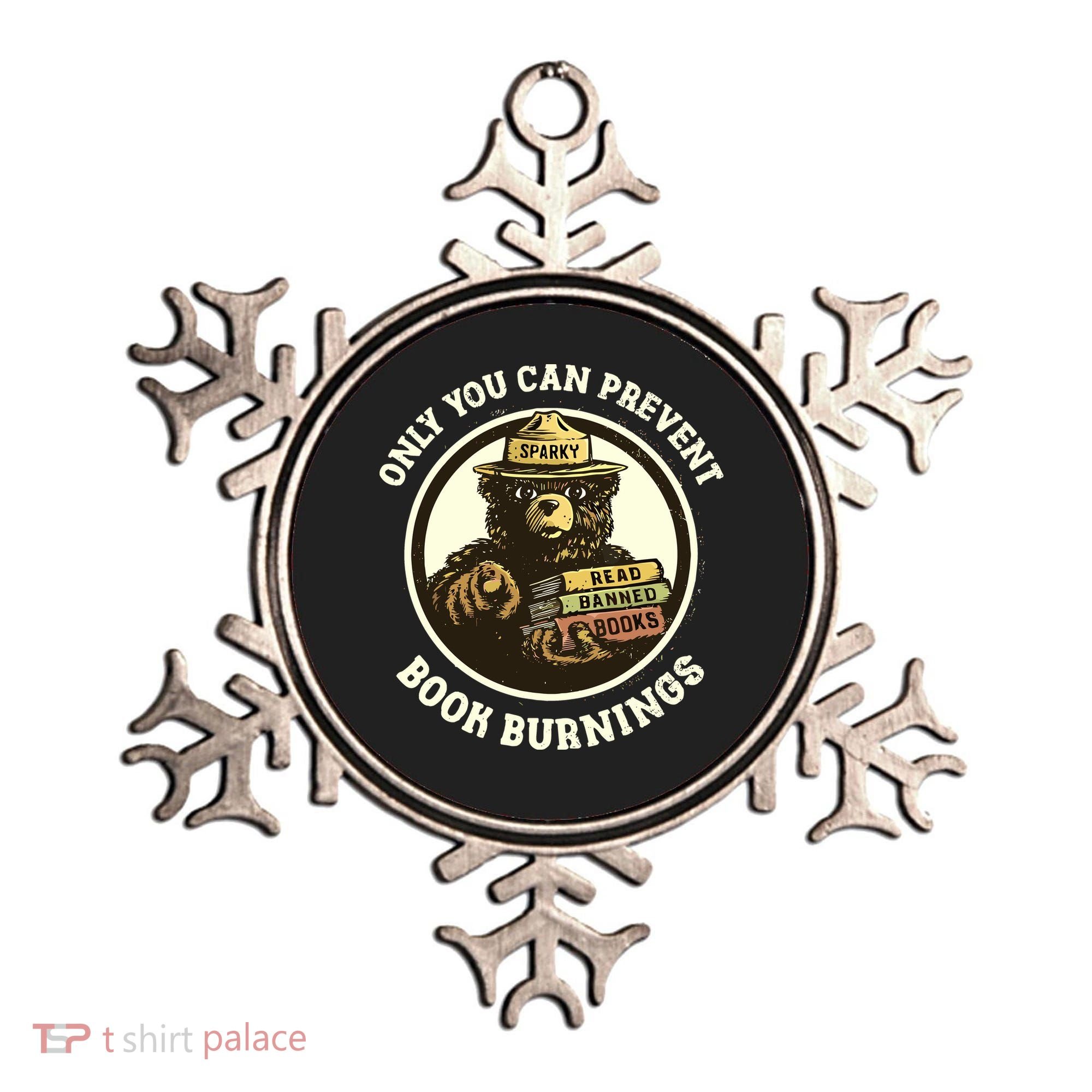 Only You Can Prevent Book Burnings Banned Books Awareness Ornament