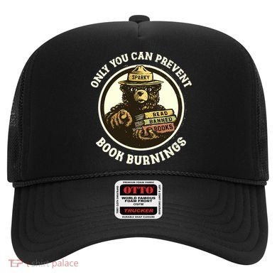Only You Can Prevent Book Burnings Banned Books Awareness Hat