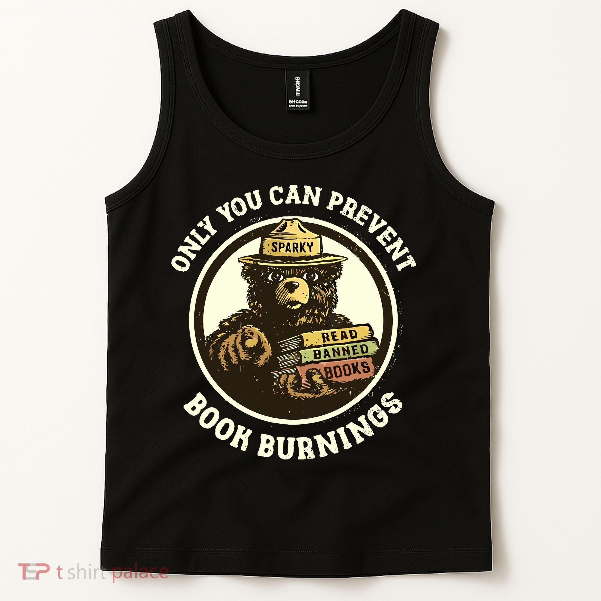 Only You Can Prevent Book Burnings Banned Books Awareness Tank Top