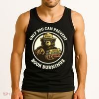 Only You Can Prevent Book Burnings Banned Books Awareness Tank Top thumb 3