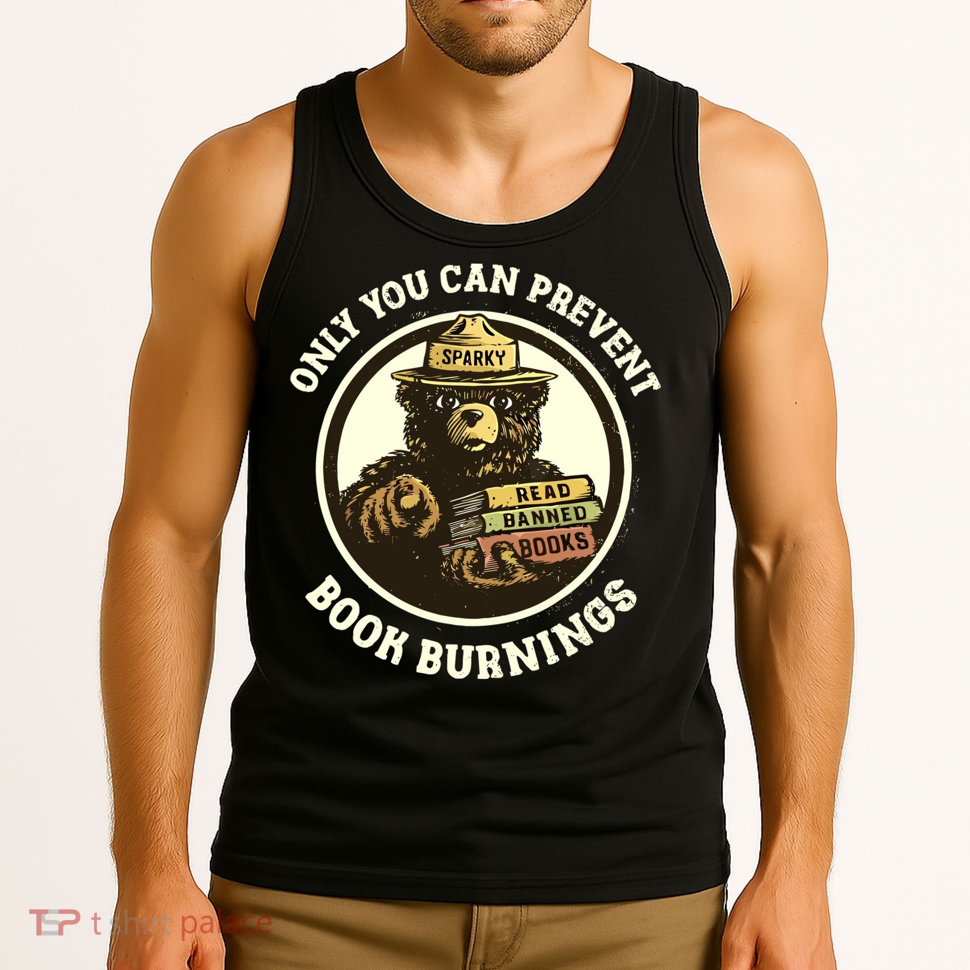 Only You Can Prevent Book Burnings Banned Books Awareness Tank Top
