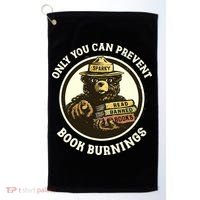 Only You Can Prevent Book Burnings Banned Books Awareness Golf Towel thumb 0